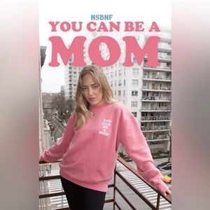 Pink 'You Can Be A Mom' Sweatshirt